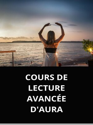 cover image of COURS DE LECTURE AVANCÉE D'AURA